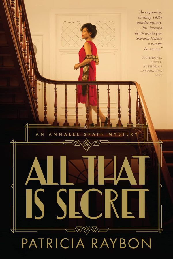 All That Is Secret (An Annalee Spain Mystery) [Paperback] Raybon, Patricia