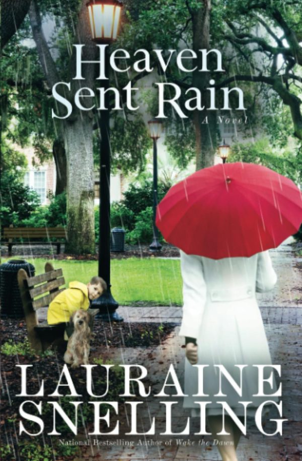 Heaven Sent Rain: A Novel [Paperback] Snelling, Lauraine