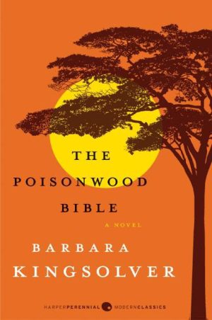 The Poisonwood Bible: A Novel Kingsolver, Barbara