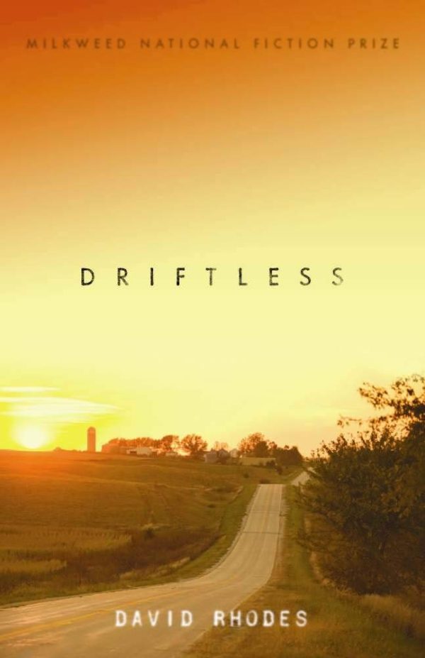 Driftless [Paperback] Rhodes, David