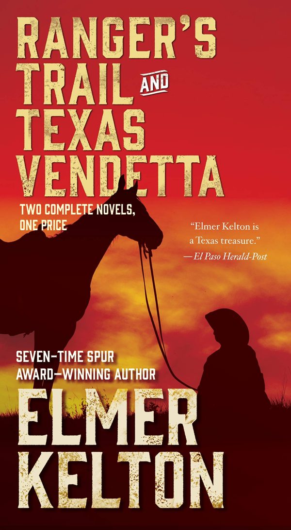 Ranger's Trail and Texas Vendetta: Two Complete Novels Kelton, Elmer