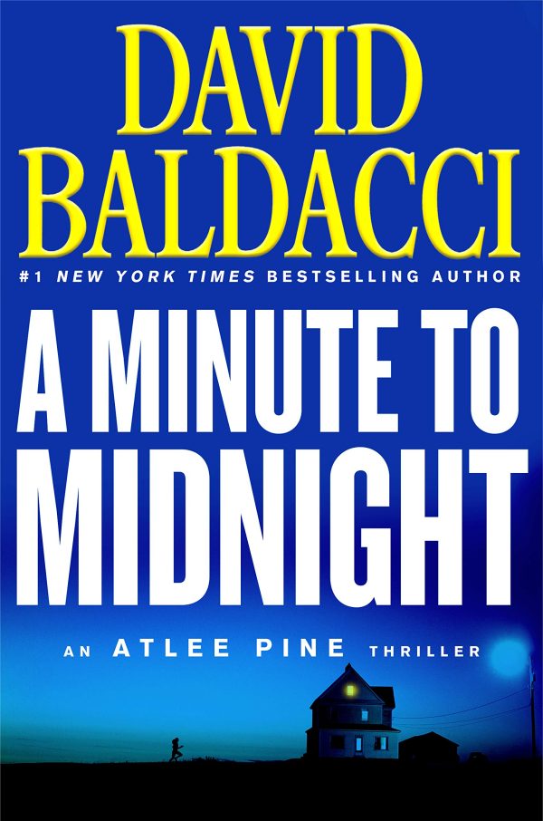 A Minute to Midnight (An Atlee Pine Thriller, 2) Baldacci, David