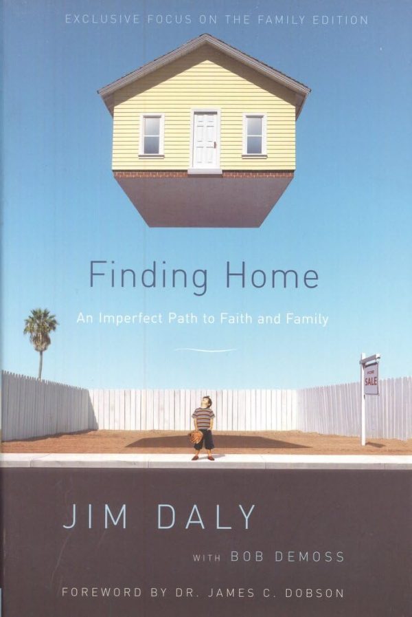 Finding Home: An Imperfect Path to Faith and Family Daly, Jim