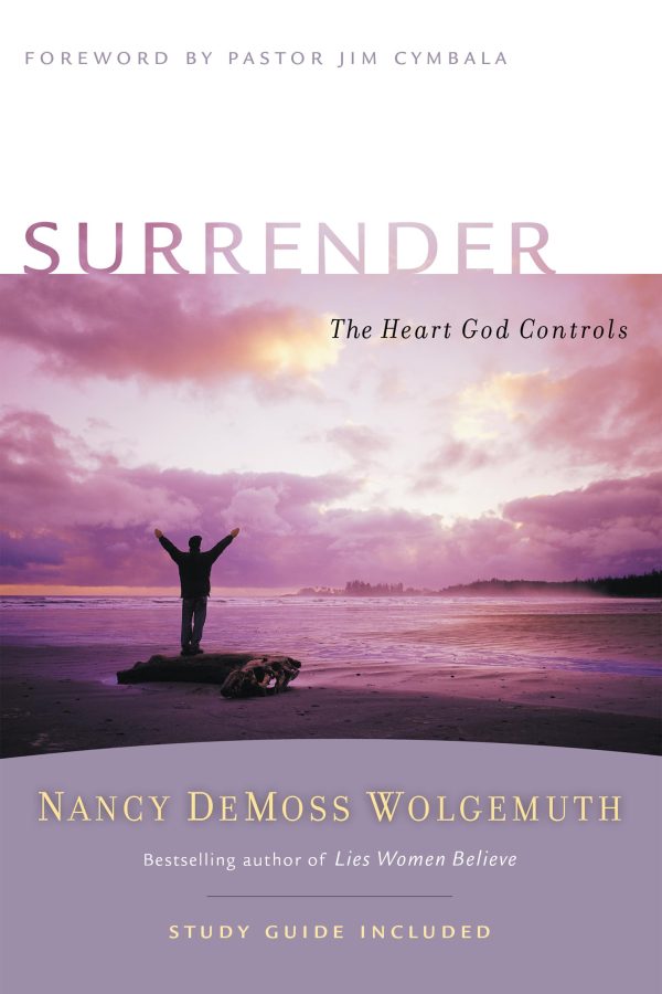 Surrender: The Heart God Controls (Revive Our Hearts Series) [Paperback] Nancy Leigh DeMoss