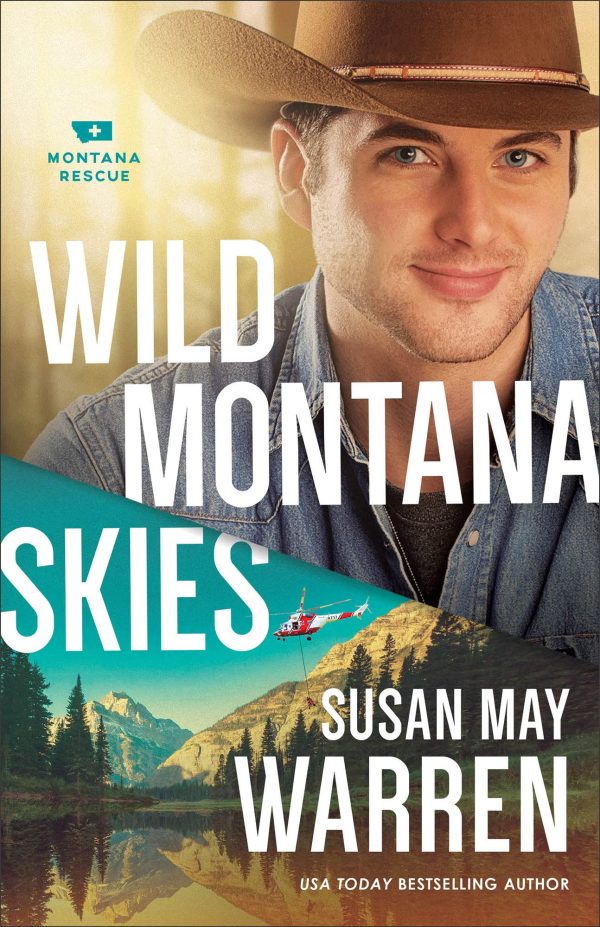 Wild Montana Skies: A Thrilling Romance and Adventure novel (Clean Contemporary Romance) [Paperback] Susan May Warren