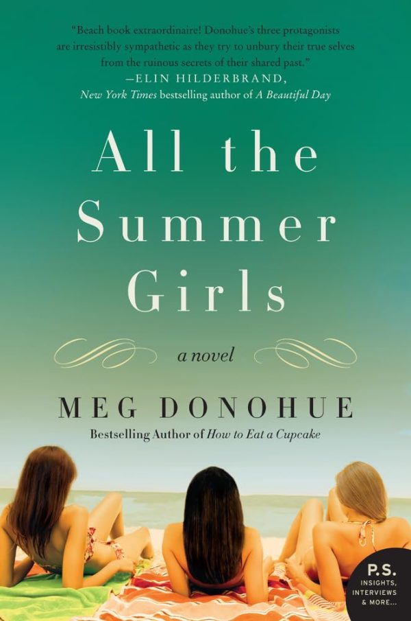 All the Summer Girls: A Novel (P.S.) [Paperback] Donohue, Meg