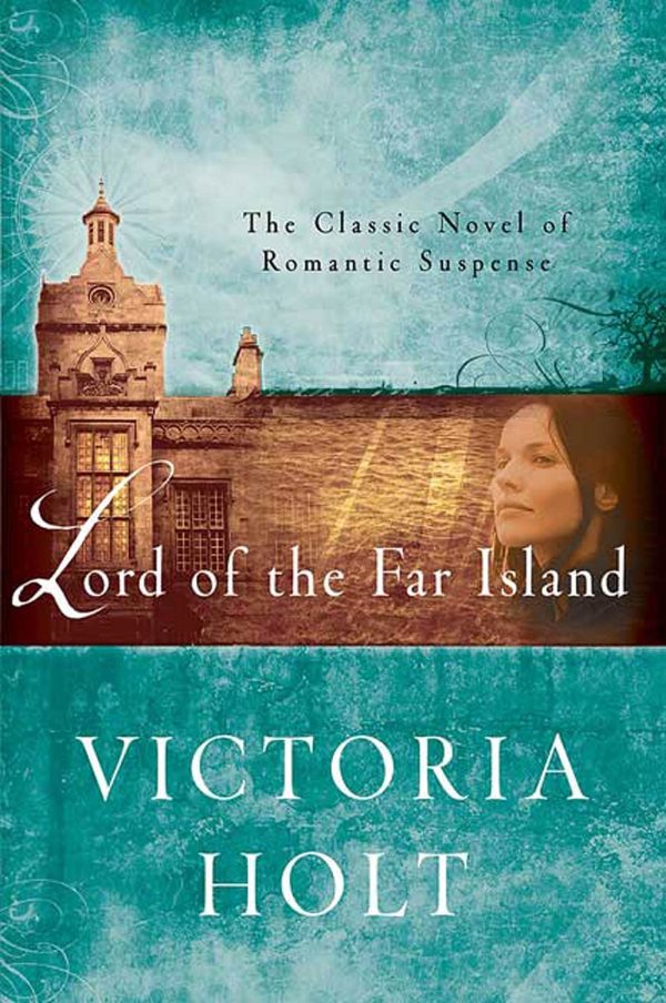 Lord of the Far Island: The Classic Novel of Romantic Suspense [Paperback] Holt, Victoria