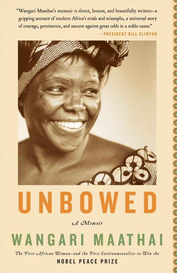 Unbowed: A Memoir by Maathai, Wangari