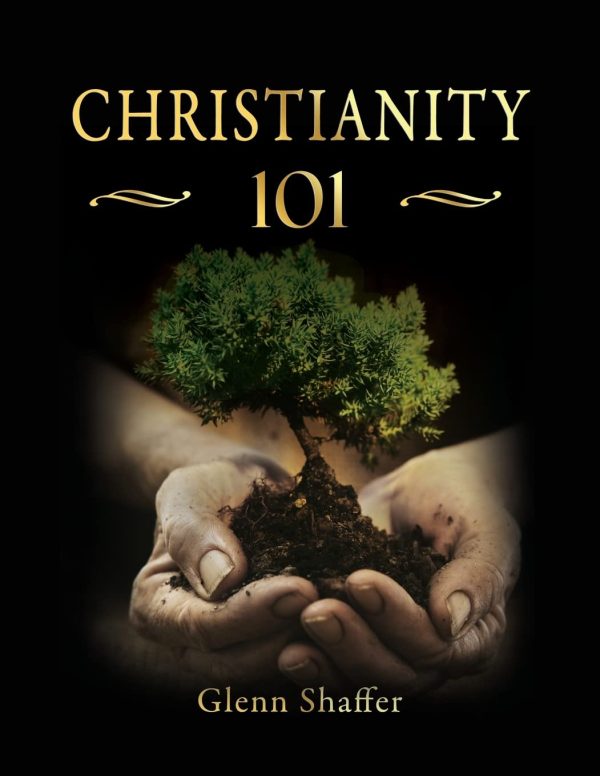 Christianity 101 [Paperback] Shaffer, Glenn