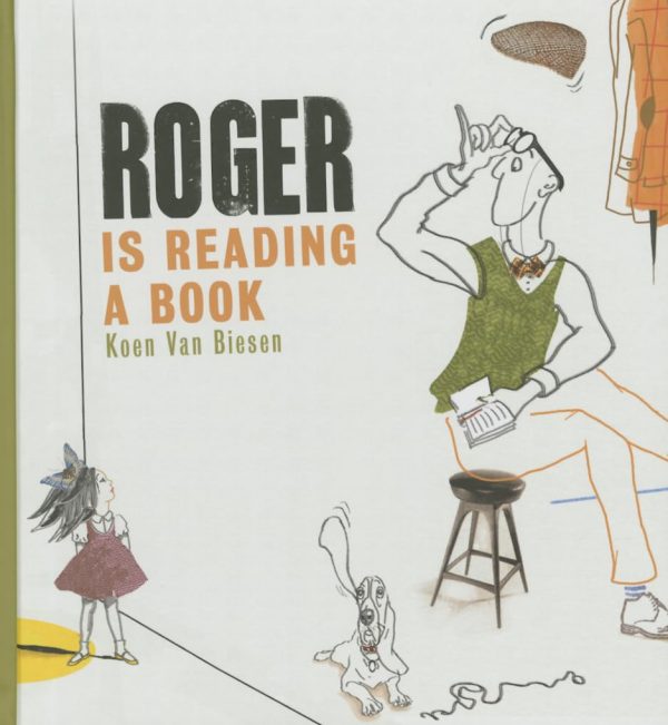 Roger is Reading a Book [Hardcover] Van Biesen, Koen