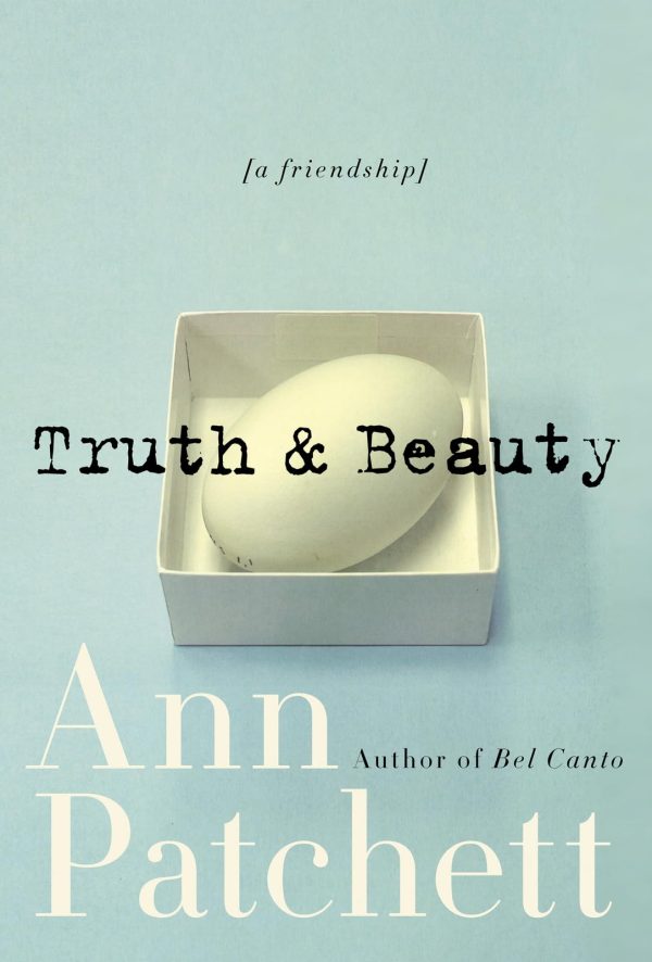 Truth & Beauty: A Friendship [Paperback] Patchett, Ann