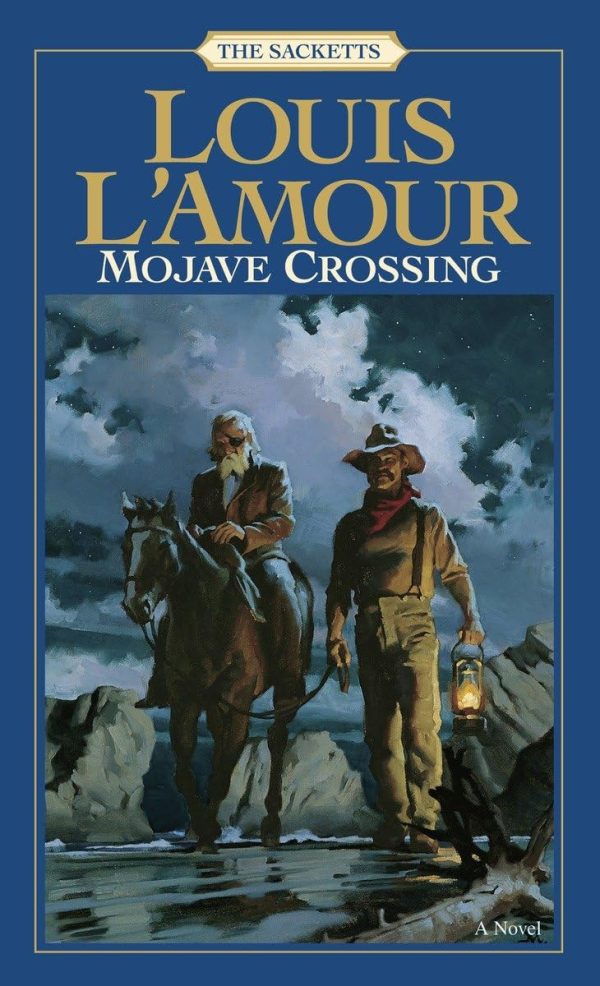 Mojave Crossing (Sacketts, No. 9) [Mass Market Paperback] L'Amour, Louis