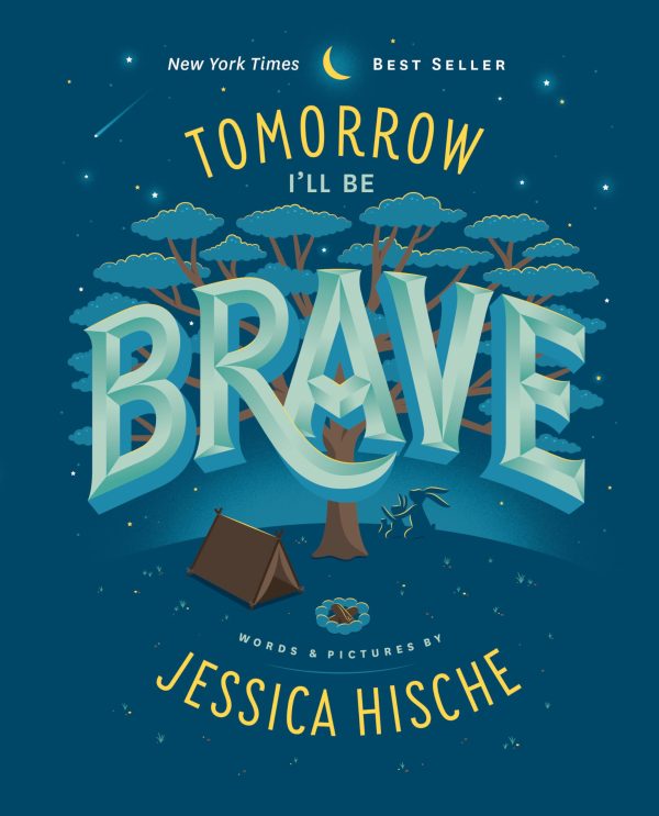 Tomorrow I'll Be Brave [Hardcover] Hische, Jessica