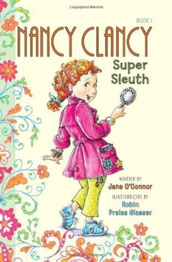 Nancy Clancy, Super Sleuth (Nancy Clancy, 1) [Paperback] O'Connor, Jane and Glasser, Robin Preiss