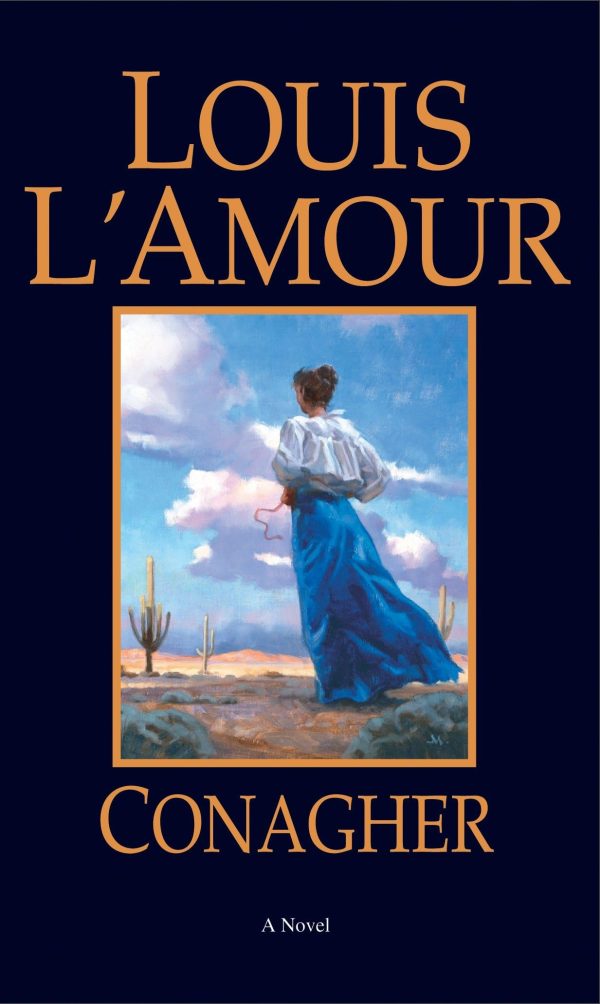 Conagher: A Novel [Paperback] L'Amour, Louis