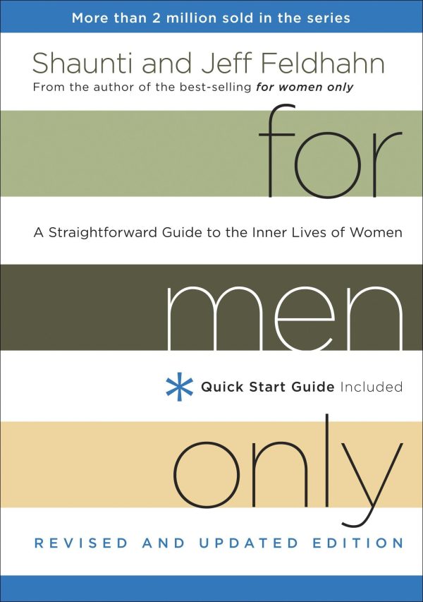 For Men Only, Revised and Updated Edition: A Straightforward Guide to the Inner Lives of Women [Hardcover] Feldhahn, Shaunti and Feldhahn, Jeff