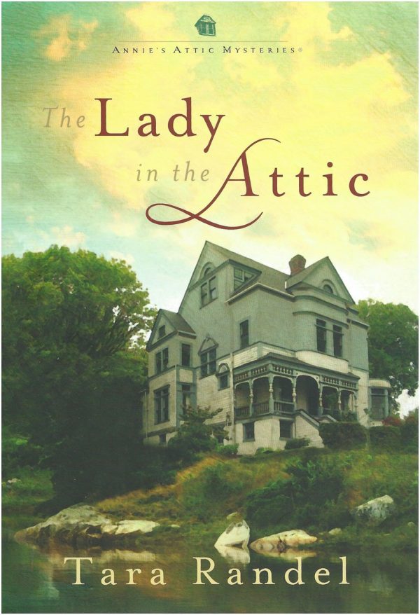 The Lady in the Attic [Hardcover] Randel, Tara