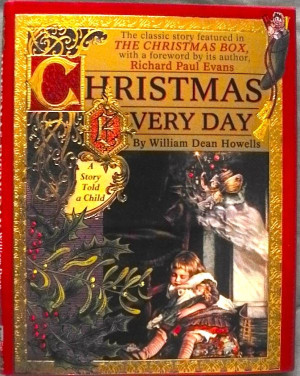 Christmas Every Day [Hardcover] William Dean Howells; Gina DiMarco and Richard Paul Evans