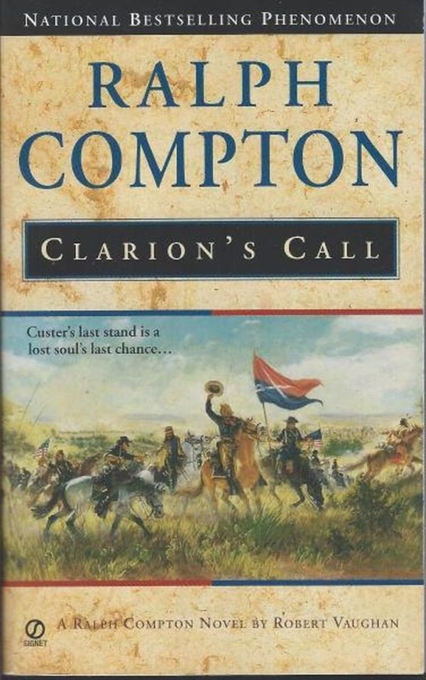 Ralph Compton Clarion's Call: A Ralph Compton Novel Vaughan, Robert and Compton, Ralph