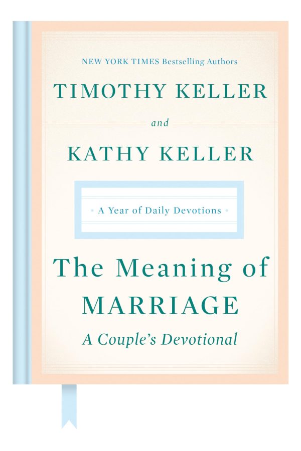 The Meaning of Marriage: A Couple's Devotional: A Year of Daily Devotions [Hardcover] Keller, Timothy and Keller, Kathy