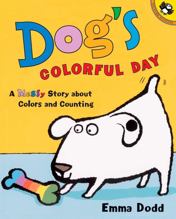 Dog's Colorful Day: A Messy Story About Colors and Counting (Picture Puffin Books)  Dodd, Emma