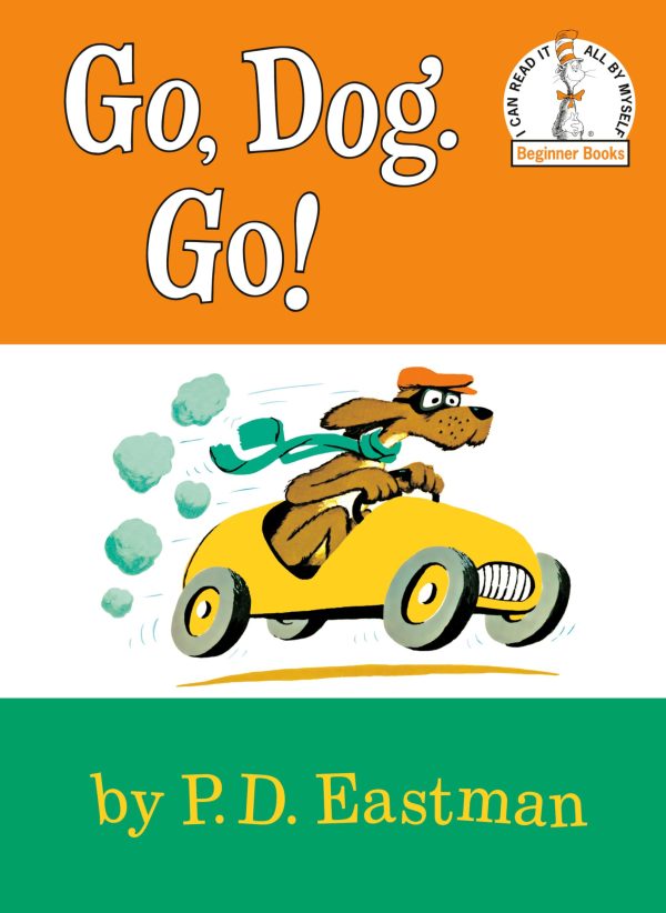 Go, Dog Go (I Can Read It All By Myself, Beginner Books) [Hardcover] P.D. Eastman