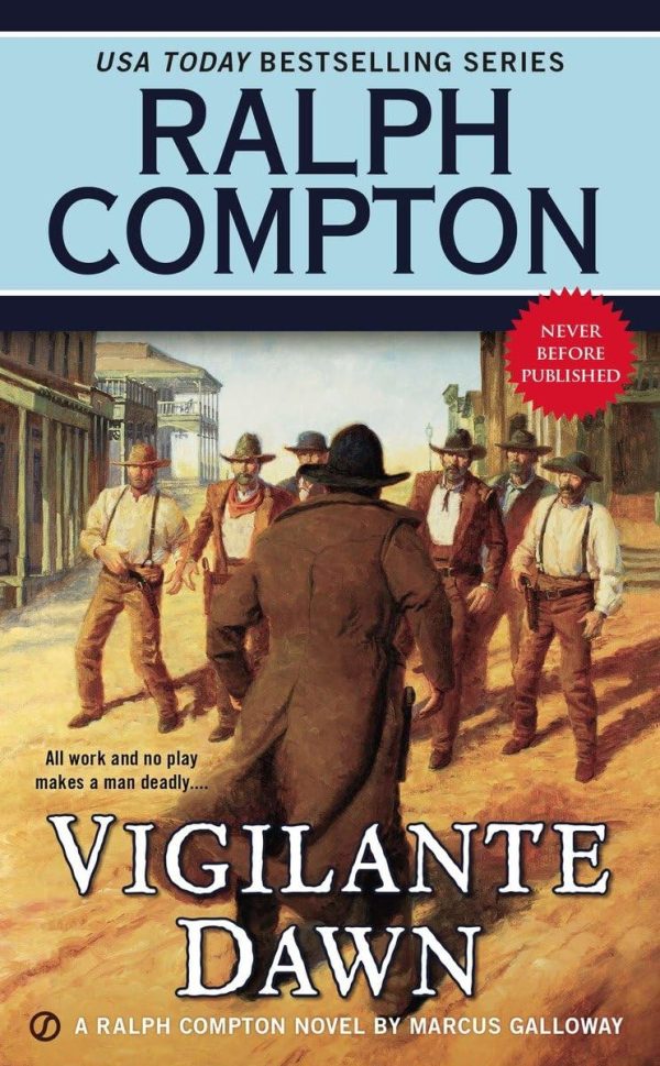 Ralph Compton Vigilante Dawn (A Ralph Compton Western) [Mass Market Paperback] Galloway, Marcus and Compton, Ralph