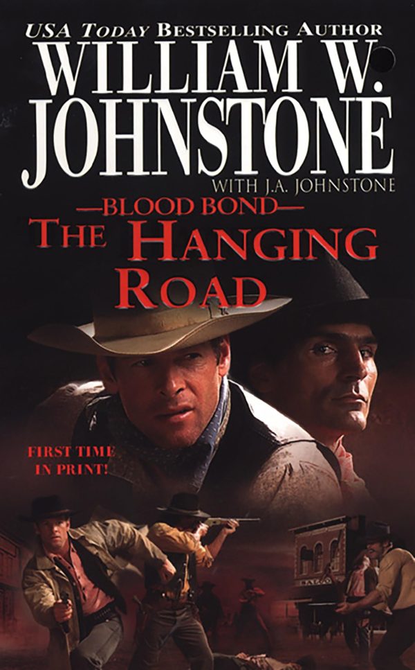 The Hanging Road (Blood Bond #10) Johnstone, William W.