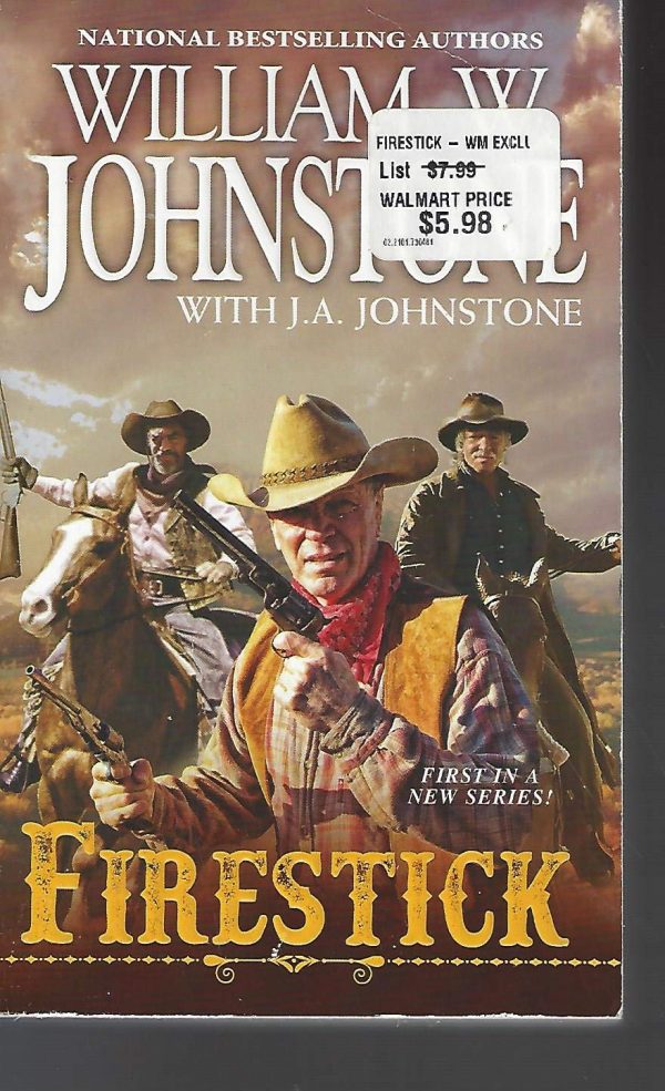 Firestick [Mass Market Paperback] Johnstone, William W.