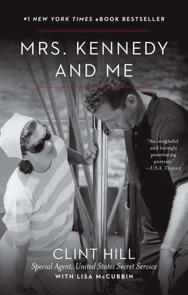 Mrs. Kennedy and Me [Paperback] Hill, Clint and McCubbin Hill, Lisa