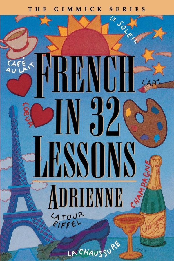 French in 32 Lessons (Gimmick (W.W. Norton)) [Paperback] Adrienne and Bechet, Claire