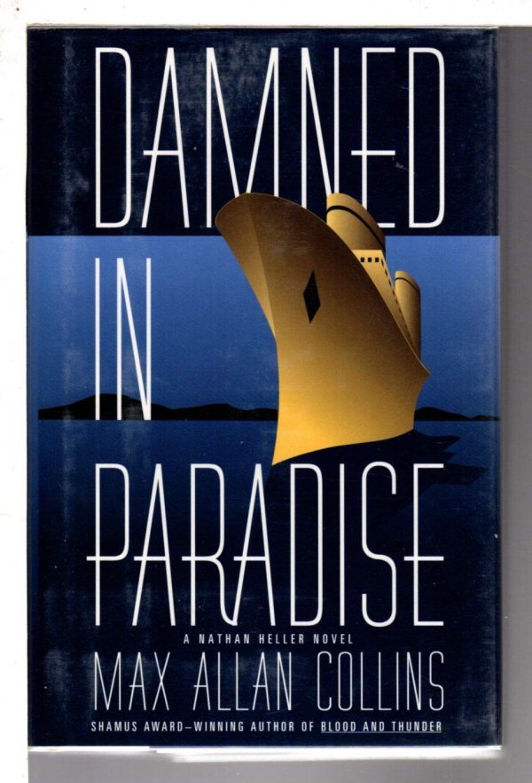 Damned In Paradise: A Nathan Heller Novel (Nathan Heller Novels) Collins, Max Allan