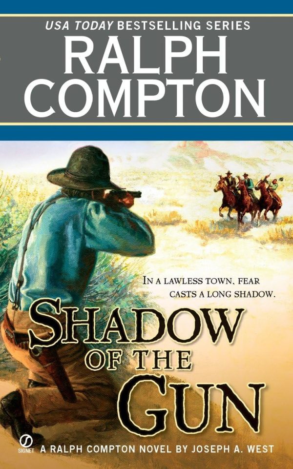 Shadow of the Gun (Ralph Compton Novels) West, Joseph A. and Compton, Ralph