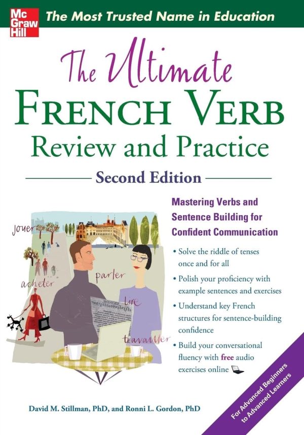 The Ultimate French Verb Review and Practice, 2nd Edition (UItimate Review & Reference Series) [Paperback] Stillman, David M. and Gordon, Ronni L.