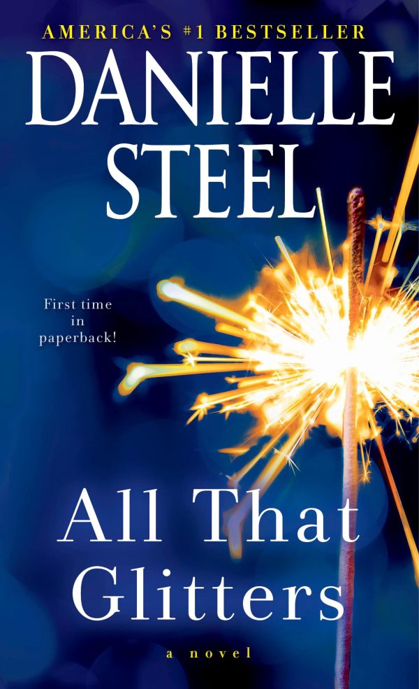 All That Glitters: A Novel [Mass Market Paperback] Steel, Danielle