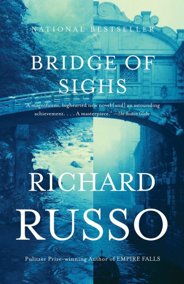 Bridge of Sighs: A Novel (Vintage Contemporaries) [Paperback] Russo, Richard