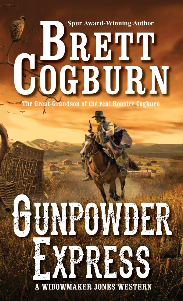 Gunpowder Express (A Widowmaker Jones Western) [Mass Market Paperback] Cogburn, Brett