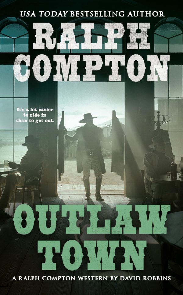 Ralph Compton Outlaw Town (A Ralph Compton Western) [Mass Market Paperback] Robbins, David and Compton, Ralph