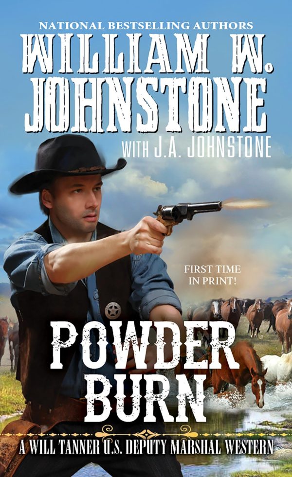 Powder Burn (A Will Tanner Western) [Mass Market Paperback] Johnstone, William W. and Johnstone, J.A.