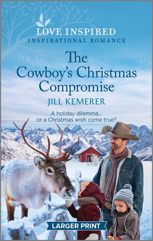 The Cowboy's Christmas Compromise: An Uplifting Inspirational Romance (Wyoming Legacies, 1) Kemerer, Jill