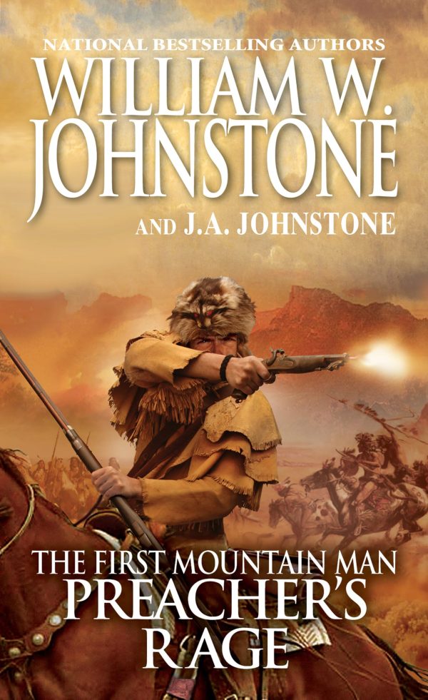 Preacher's Rage (Preacher/First Mountain Man) [Mass Market Paperback] Johnstone, William W. and Johnstone, J.A.