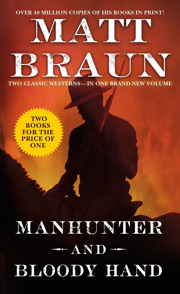 Manhunter and Bloody Hand: Two Classic Westerns Braun, Matt