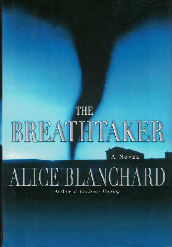 The Breathtaker Blanchard, Alice