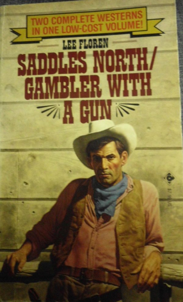 Saddles North/Gambler With a Gun Floren, Lee