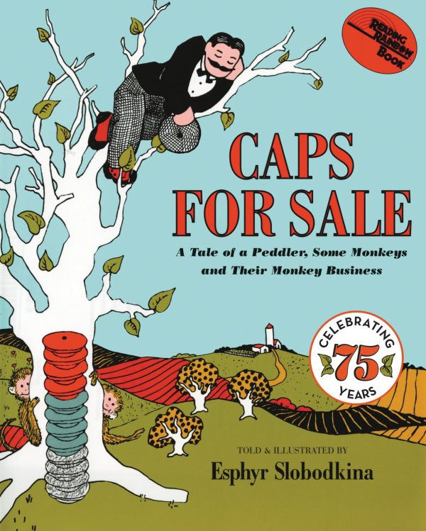 Caps for Sale: A Tale of a Peddler, Some Monkeys and Their Monkey Business [Paperback] Esphyr Slobodkina