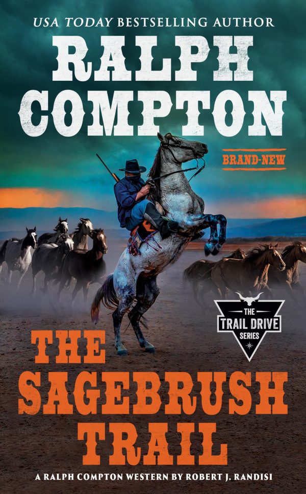 Ralph Compton The Sagebrush Trail (The Trail Drive Series) [Mass Market Paperback] Randisi, Robert J. and Compton, Ralph