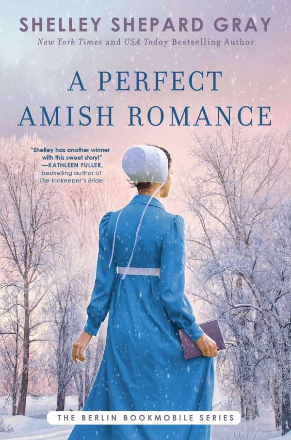 A Perfect Amish Romance (1) (Berlin Bookmobile Series, The) Shepard Gray, Shelley