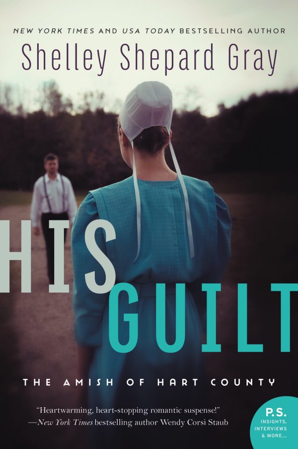 HIS GUILT (Amish of Hart County) [Paperback] Gray, Shelley Shepard