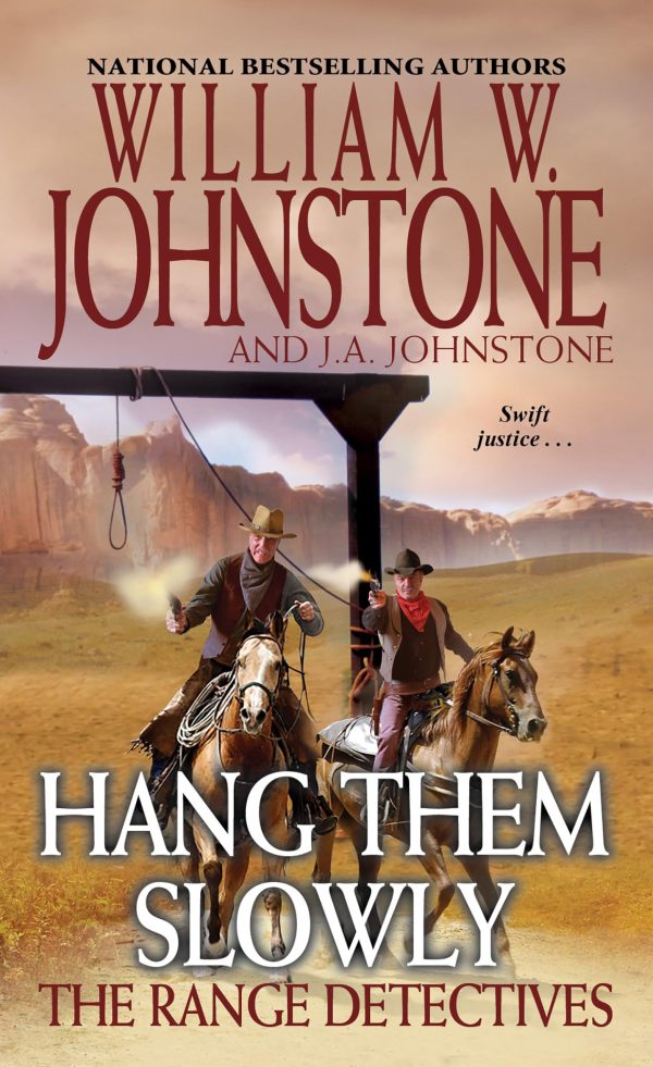 Hang Them Slowly (The Range Detectives) [Mass Market Paperback] Johnstone, William W. and Johnstone, J.A.