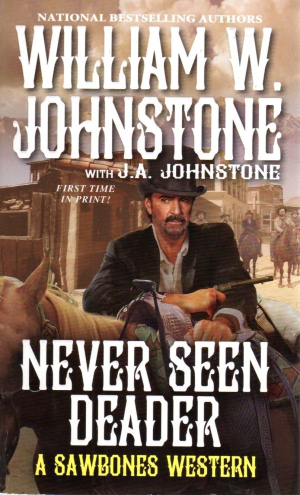 Never Seen Deader [Mass Market Paperback] Johnstone, William W.